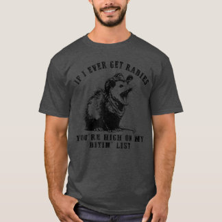 WENN ich JE Tollwut bekomme, STEHST DU HOCH oben a T-Shirt