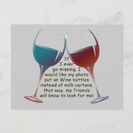 Wenn ich je vermisst gehe... Spaß Weingeschenke Sp Postkarte