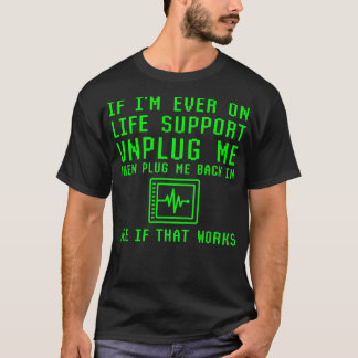 Wenn ich jemals auf Lebenszeit Support zu trennen, T-Shirt