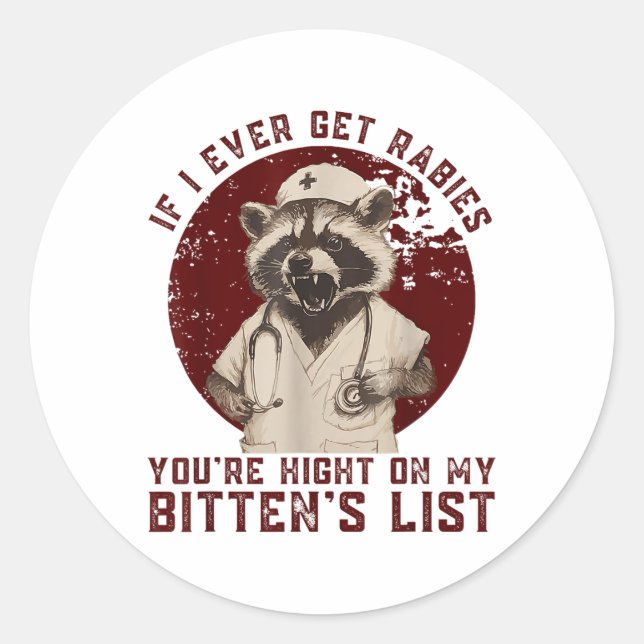 Wenn ich jemals Tollwut bekomme, dann stehe ich ga Runder Aufkleber (Vorderseite)