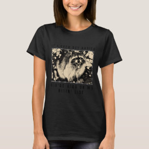 Wenn ich jemals Tollwut bekomme, dann stehe ich ga T-Shirt