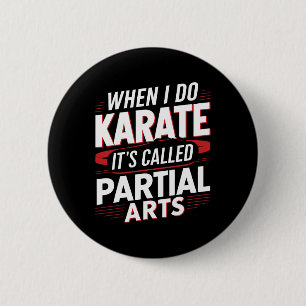 Wenn ich Karate mache, heißt es Partial Arts 14  Button