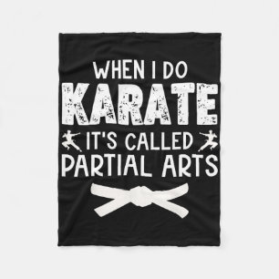 Wenn ich Karate mache, heißt es Partial Arts 3 Fleecedecke