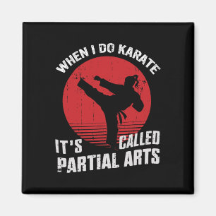 Wenn ich Karate mache, heißt es Teilkunst 11  Magnet