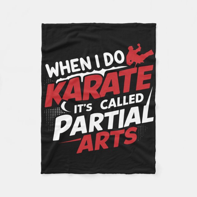 Wenn ich Karate mache, heißt es Teilkunst 7  Fleecedecke (Vorderseite)