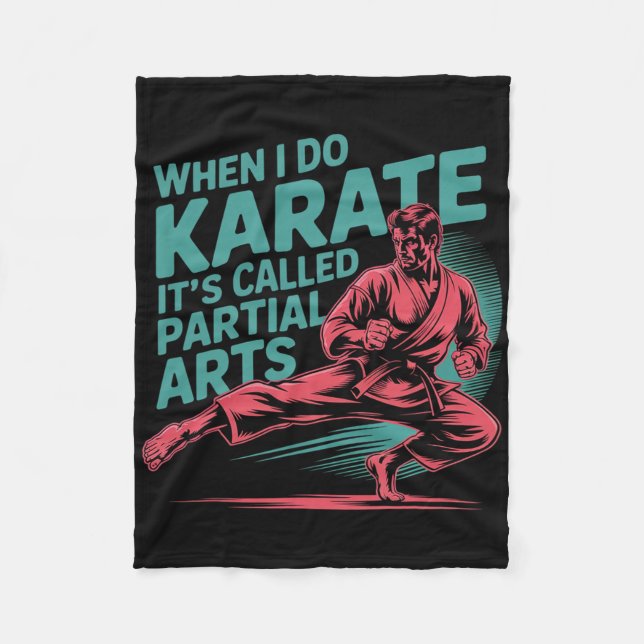 Wenn ich Karate mache, heißt es Teilkunstamputatio Fleecedecke (Vorderseite)