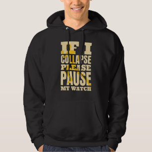 Wenn ich kollapiere, bitte unterbrechen Sie meinen Hoodie