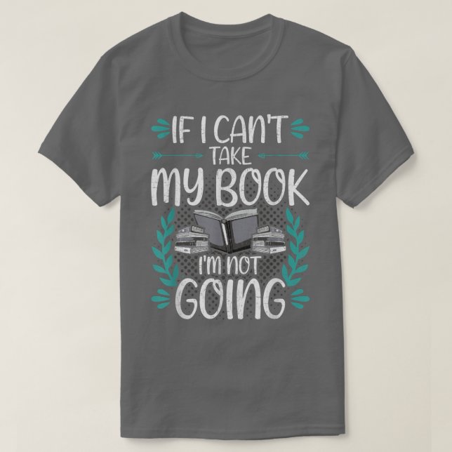 Wenn ich meine Buchliebhaber nicht lesen kann T-Shirt (Design vorne)