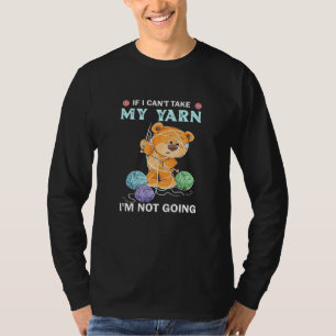 Wenn ich meine Garne nicht nehmen kann, werde ich  T-Shirt