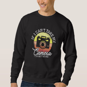 Wenn ich meine Kamera nicht nehmen kann, werde ich Sweatshirt