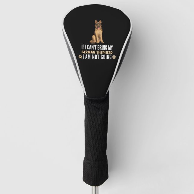 Wenn ich meinen deutschen Schäferhund nicht mitbri Golf Headcover (Vorderseite)