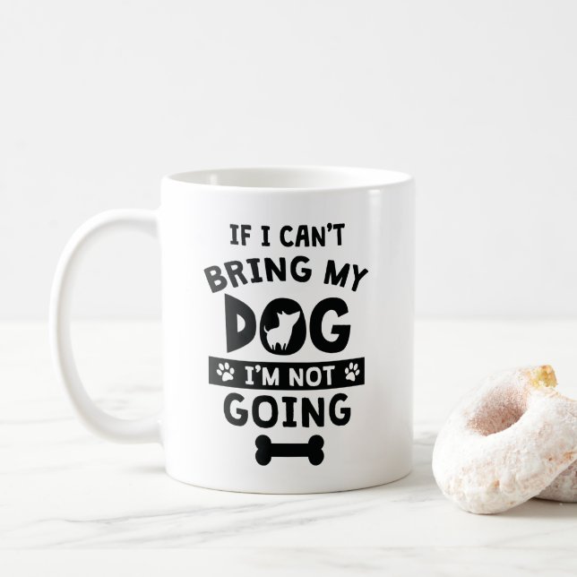 Wenn ich meinen Hund nicht holen kann, den ich Kaffeetasse (Mit Donut)