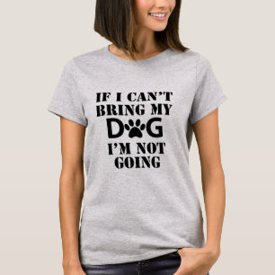 Wenn ich meinen Hund nicht holen kann, den ich T-Shirt