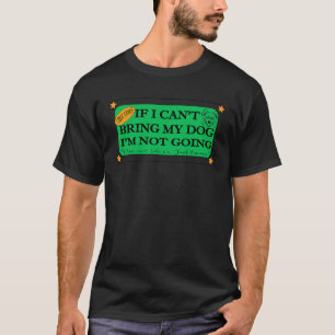 Wenn ich meinen Hund nicht mitbringen kann, gehe i T-Shirt