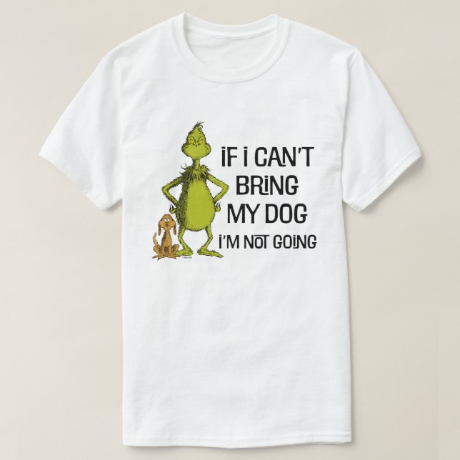Wenn ich meinen Hund nicht mitbringen kann, komme  T-Shirt (Design vorne)