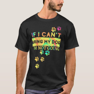 Wenn ich meinen Hund nicht nehmen kann, gehe ich n T-Shirt