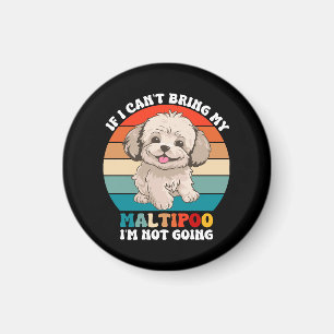 Wenn ich meinen Maltipoo-Hund nicht mitbringen kan Magnet