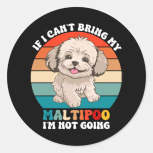 Wenn ich meinen Maltipoo-Hund nicht mitbringen kan Runder Aufkleber