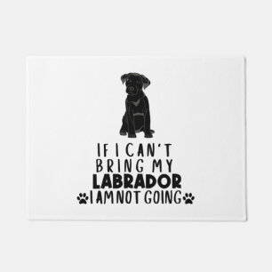 Wenn ich meinen schwarzen Labrador Hund nicht mitb Fußmatte