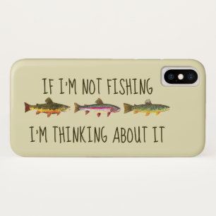 Wenn ich nicht fische ... Lustige Forellenfischere Case-Mate iPhone Hülle
