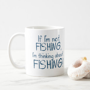 Wenn ich nicht fische - Lustiger Angler-Becher Kaffeetasse