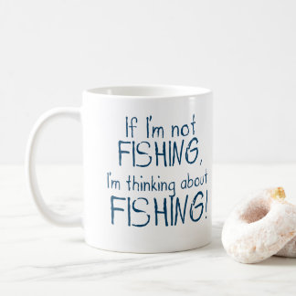 Wenn ich nicht fische - Lustiger Angler-Becher Kaffeetasse