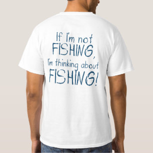 Wenn ich nicht fische - Lustiges Angler-T-Shirt T-Shirt