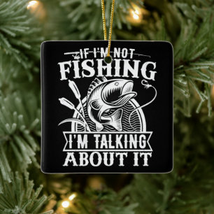 Wenn ich nicht fischen Lover Fisherman Vater Spaß Keramikornament
