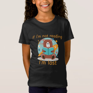Wenn ich nicht lese, bin ich verloren T-Shirt