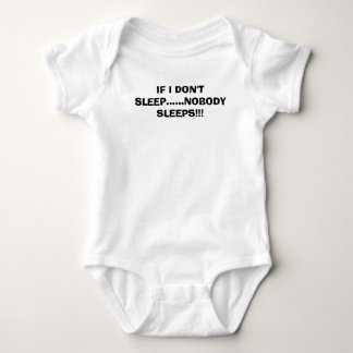 WENN ICH NICHT ...... SCHLAFE, SCHLÄFT NIEMAND!!! BABY STRAMPLER