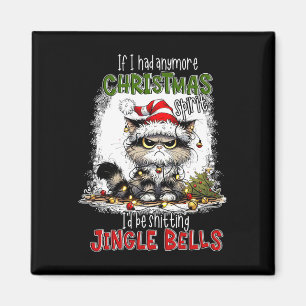 Wenn ich noch einen Weihnachtsgeist hätte, würde i Magnet