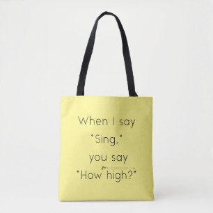 Wenn ich "singt" sage, sagst du: "Wie hoch?" Gelb