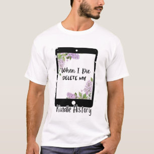 Wenn ich sterbe, lösche meine Kindle-Historie, Smu T-Shirt