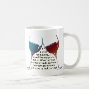 Wenn ich überhaupt… Spaß Wein-Sprichwortgeschenke Kaffeetasse
