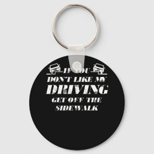 Wenn Ihnen mein Auto nicht gefällt, steigen Sie au Schlüsselanhänger