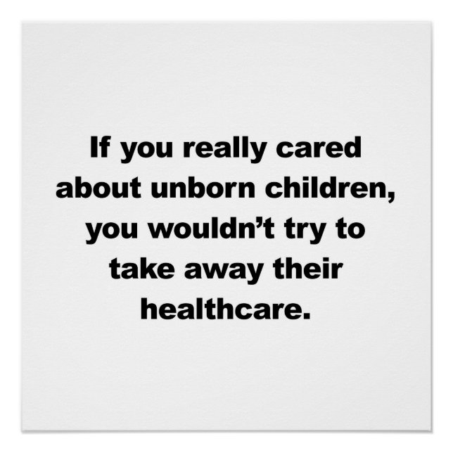 Wenn Ihnen ungeborene Kinder wirklich wichtig sind Poster (Vorderseite)