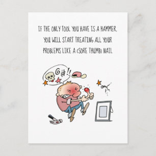 Wenn Ihr einziges Tool ein Hammer-Cartoon ist Postkarte