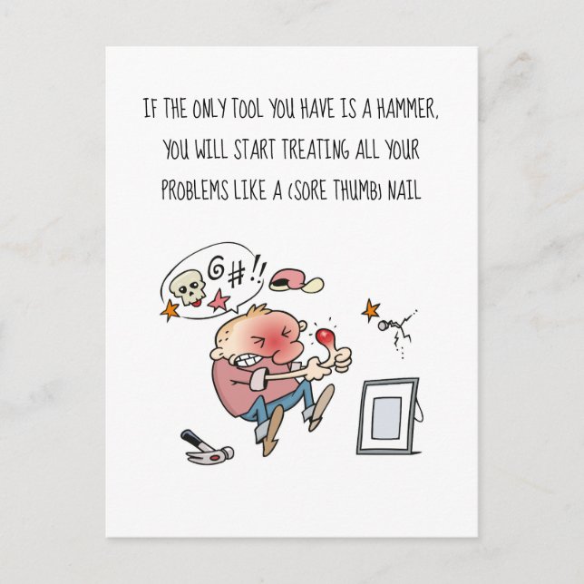 Wenn Ihr einziges Tool ein Hammer-Cartoon ist Postkarte (Vorderseite)