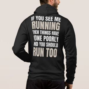 Wenn ihr mich laufen seht, dann ist es schlecht ge hoodie