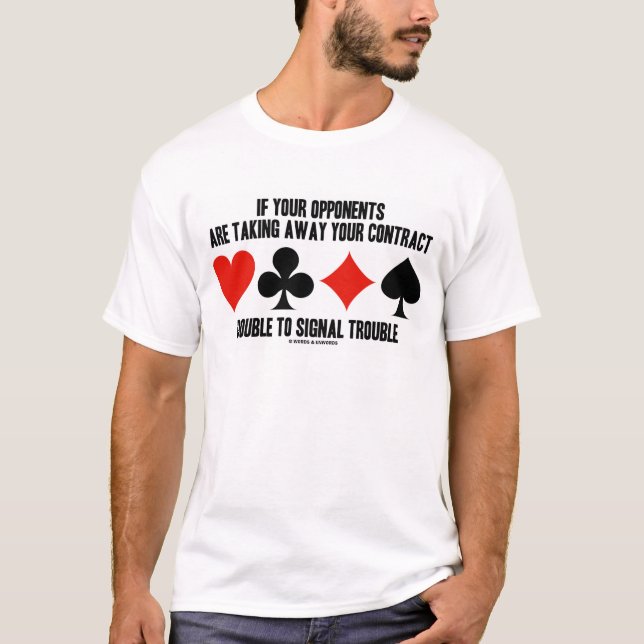 Wenn Ihre Gegner einen Vertrag abschließen T-Shirt (Vorderseite)