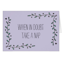 Wenn im Zweifel, nehmen Sie ein Nickerchen