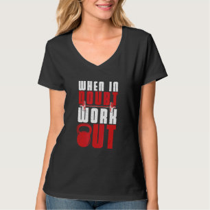 Wenn im Zweifel trainieren Workout Athlete T-Shirt