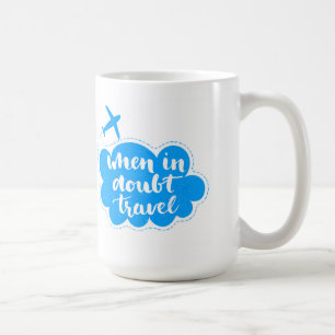 Wenn in der Zweifels-Reise-Wolke Tasse