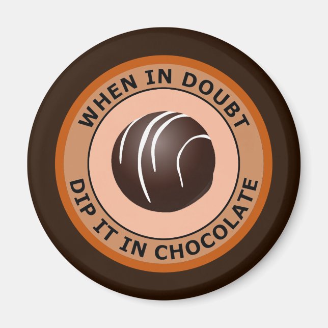 WENN IN DOUBT DIP IN CHOCOLATE MAGNET (Vorne)