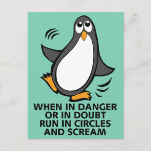 Wenn in Gefahr oder in Doubt Funny Pinguin Graphic Postkarte