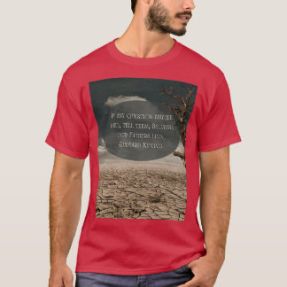 Wenn irgendeine Frage, warum wir Rudyard Kipling s T-Shirt