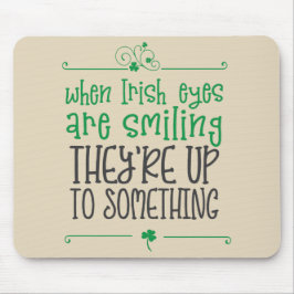 Wenn irisch, sind Augen lächelnde Mausunterlage Mousepad