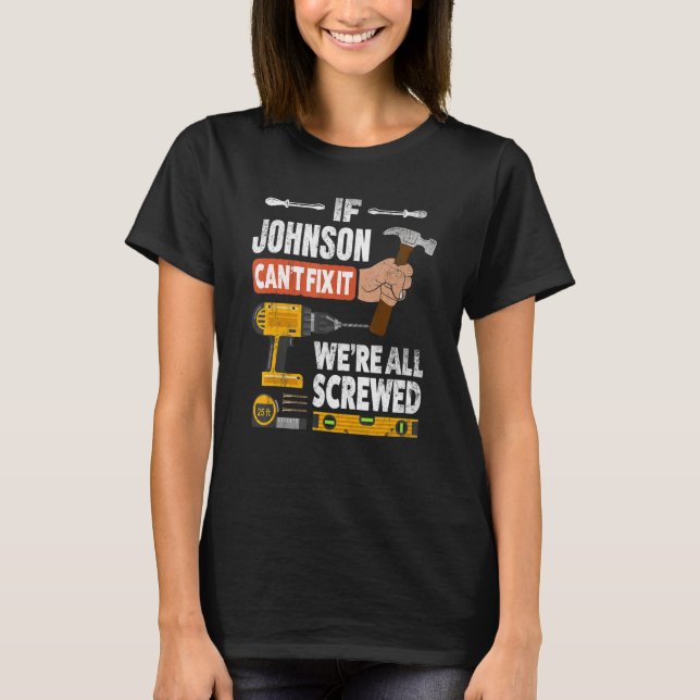 Wenn Johnson individuelle Name das nicht repariere T-Shirt (Vorderseite)