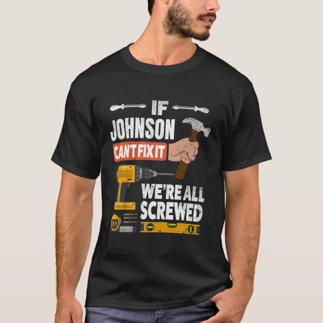 Wenn Johnson Individuelle Name das nicht repariere T-Shirt (Vorderseite)