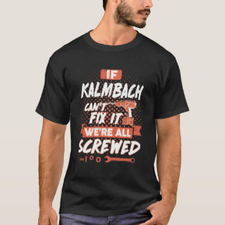 Wenn KALMBACH es nicht reparieren kann, sind wir a T-Shirt